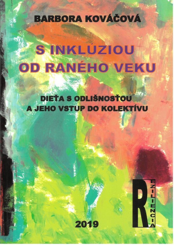S inklúziou od ranného veku dieťa s odlišnosťou a jeho vstup do kolektívu
